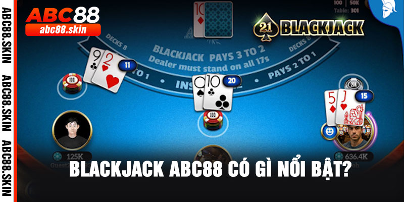 Blackjack ABC88 – Giải Mã Trò Bài 21 Hấp Dẫn Và Những Điều Người Chơi Cần Biết 2 Blackjack ABC88 có gì nổi bật?